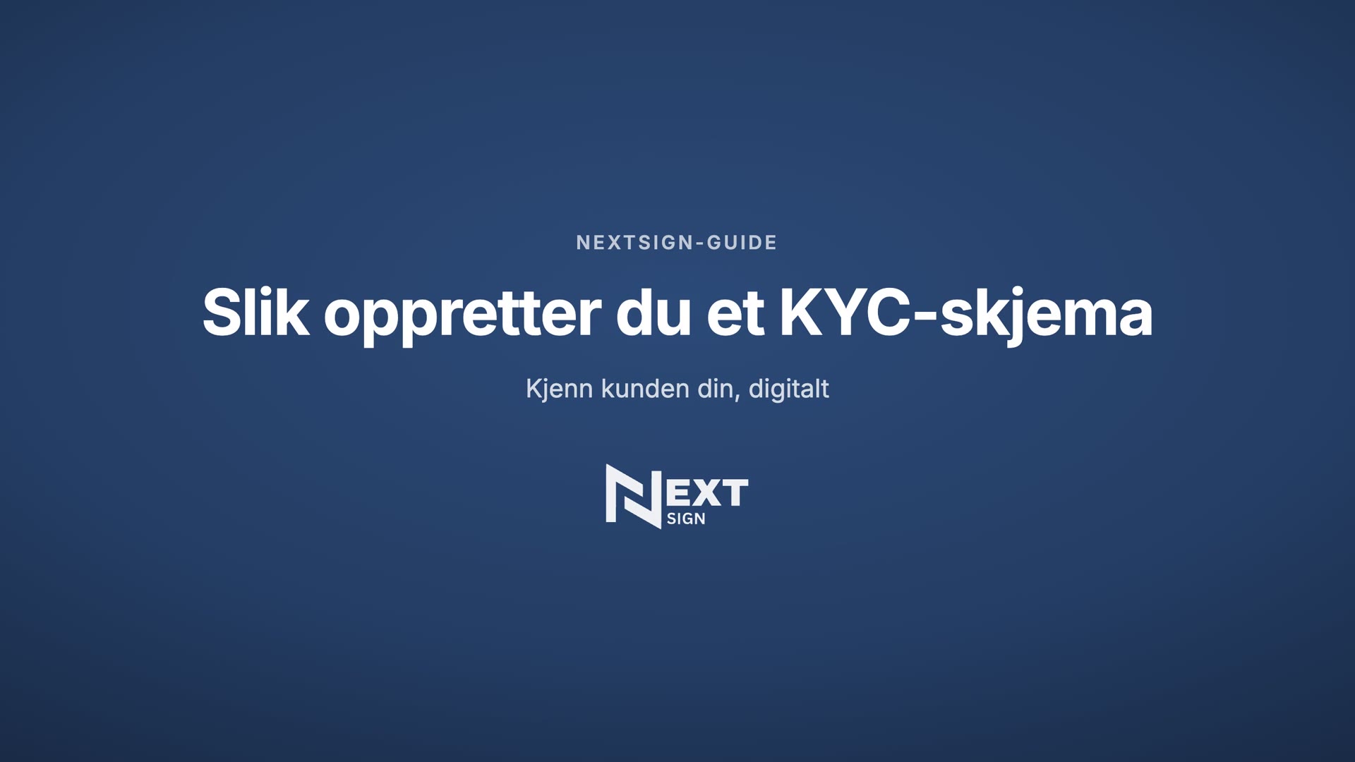 Slik oppretter du et KYC-skjema